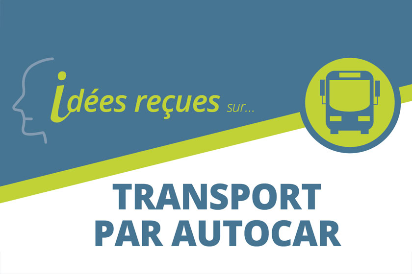 Idées reçues sur le transport par autocar